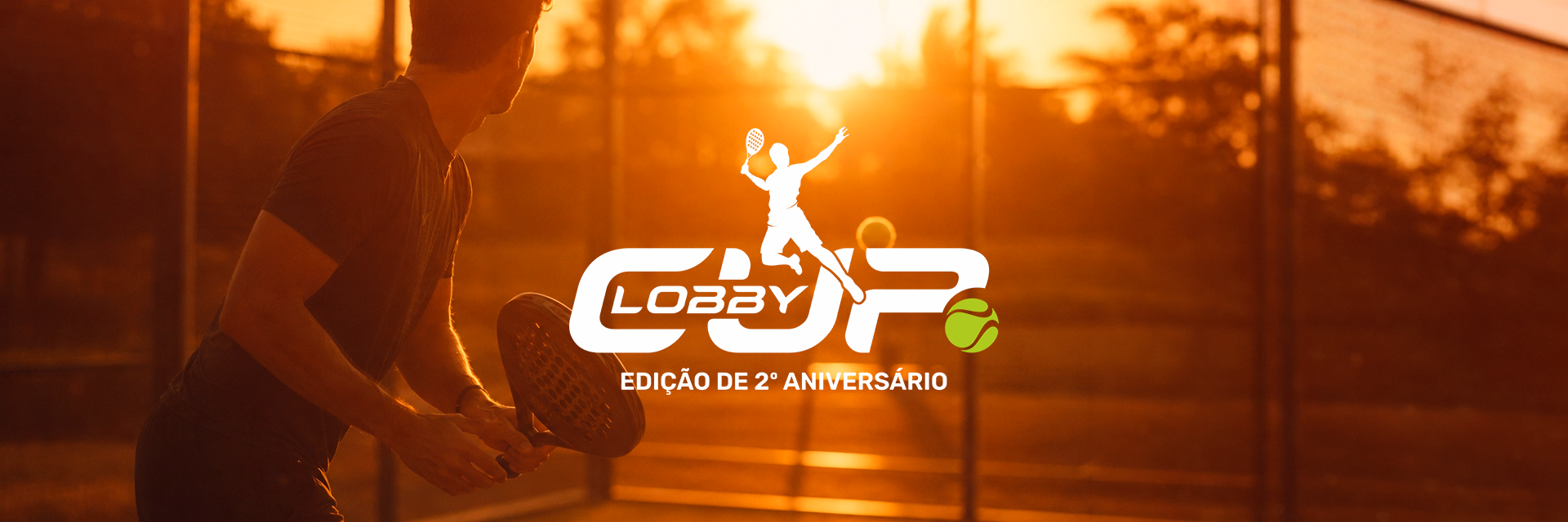 Lobby Cup - Edição de 2º Aniversário